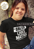 Dis ABLED LIVES MATTER- T- SHIRTS