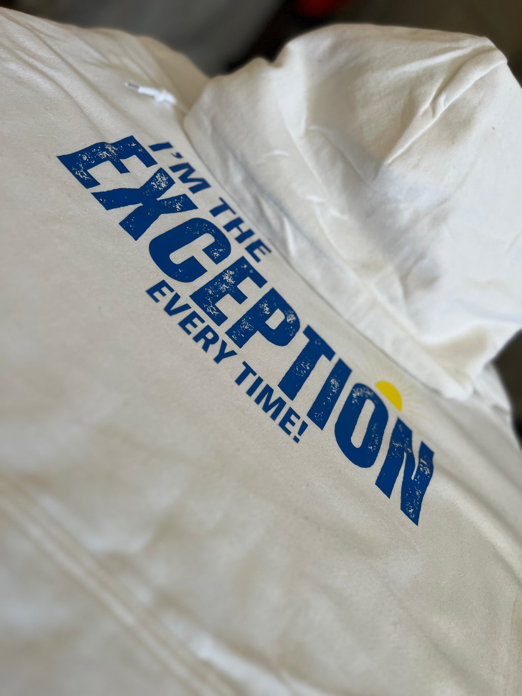 I'M THE EXCEPTION - HOODIE