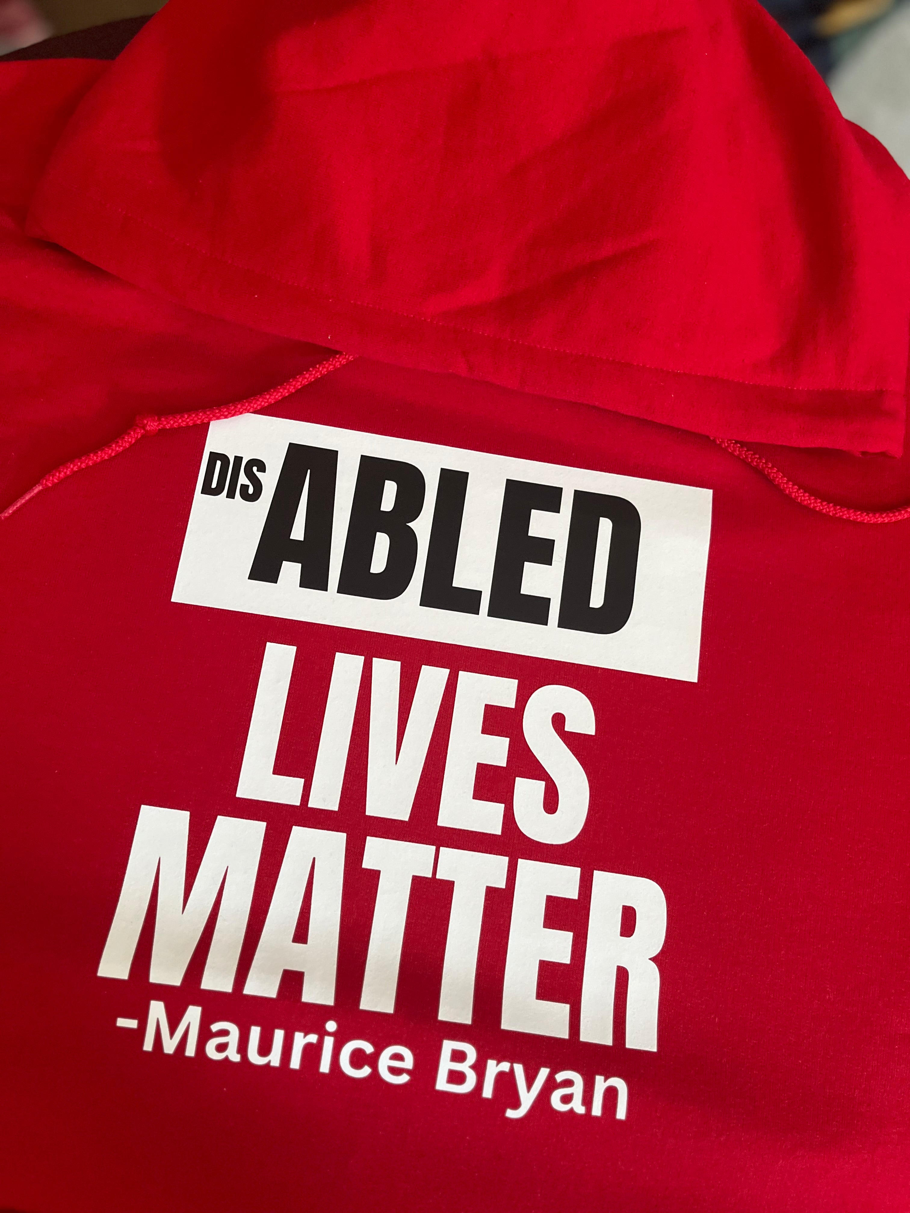 Dis ABLED LIVES MATTER- HOODIE